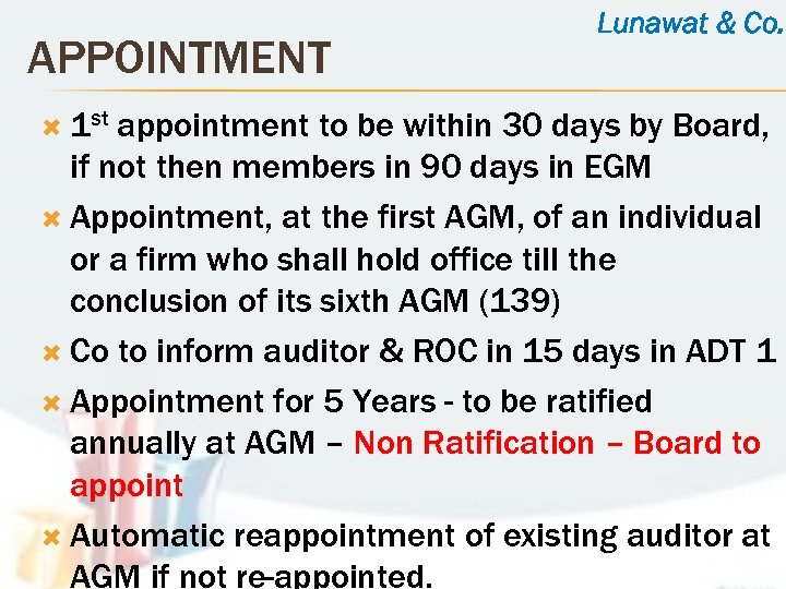 APPOINTMENT 1 st Lunawat & Co. appointment to be within 30 days by Board,