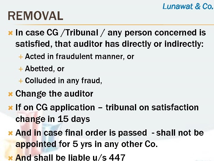REMOVAL Lunawat & Co. In case CG /Tribunal / any person concerned is satisfied,