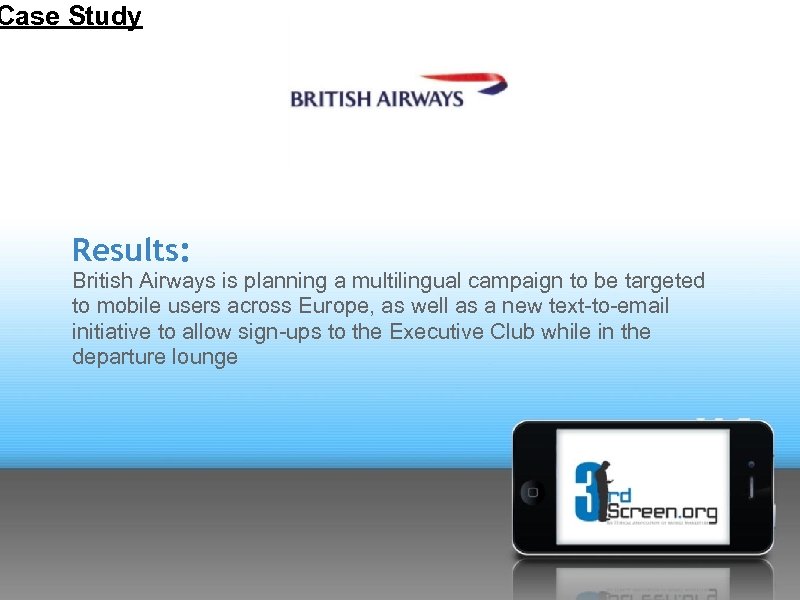 Case Study Results: British Airways is planning a multilingual campaign to be targeted to