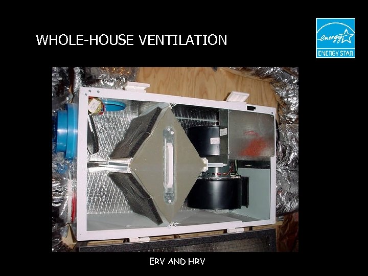 WHOLE-HOUSE VENTILATION ERV AND HRV 