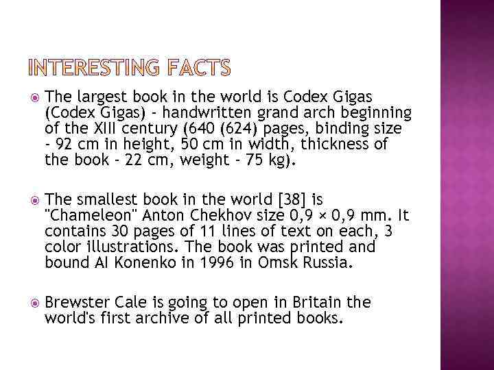  The largest book in the world is Codex Gigas (Codex Gigas) - handwritten