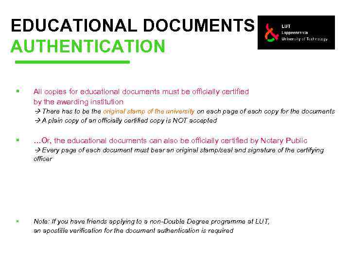 EDUCATIONAL DOCUMENTS AUTHENTICATION § All copies for educational documents must be officially certified by