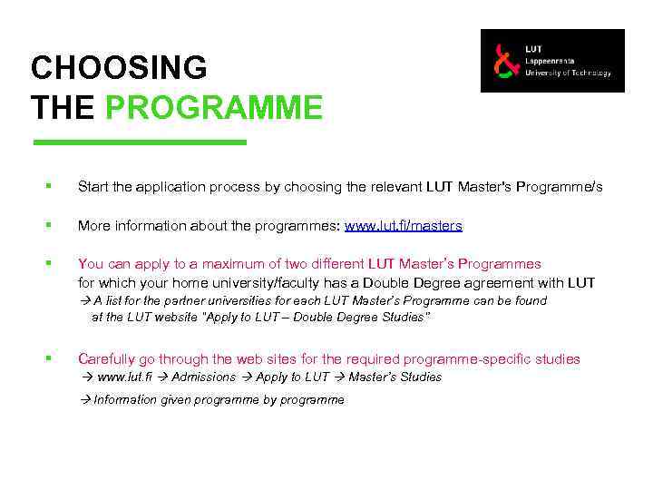 CHOOSING THE PROGRAMME § Start the application process by choosing the relevant LUT Master's