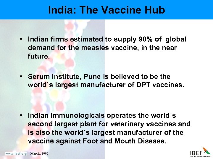India: The Vaccine Hub • Indian firms estimated to supply 90% of global demand