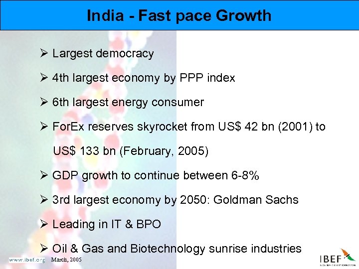 India - Fast pace Growth Ø Largest democracy Ø 4 th largest economy by