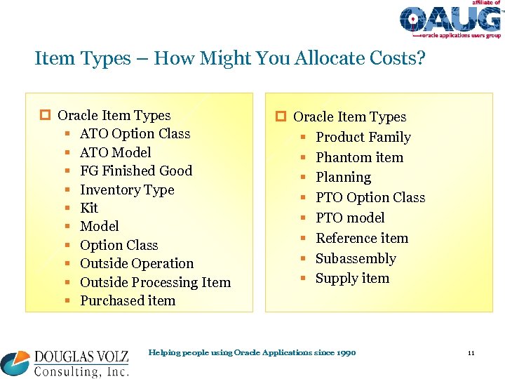 Item Types – How Might You Allocate Costs? p Oracle Item Types § ATO