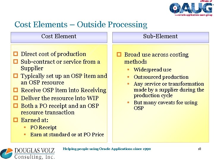 Cost Elements – Outside Processing Cost Element p Direct cost of production p Sub-contract