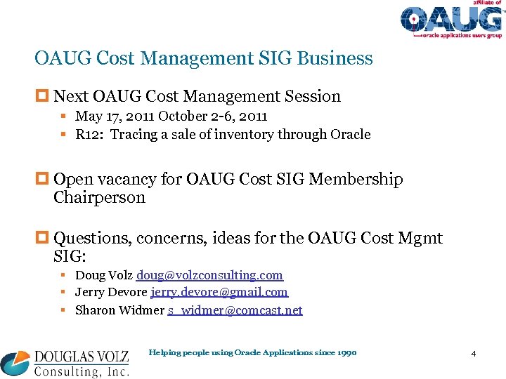 OAUG Cost Management SIG Business p Next OAUG Cost Management Session § May 17,