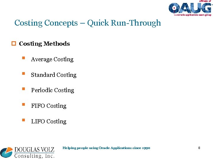 Costing Concepts – Quick Run-Through p Costing Methods § Average Costing § Standard Costing