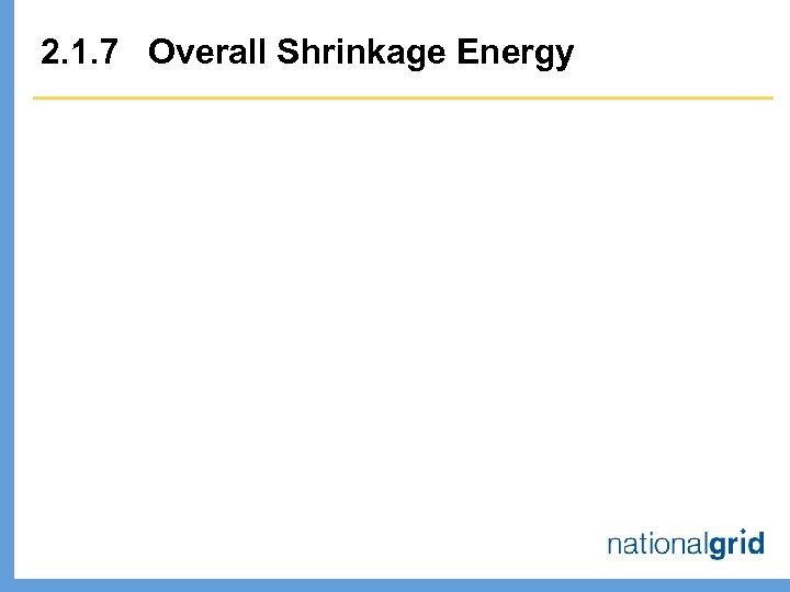 2. 1. 7 Overall Shrinkage Energy 
