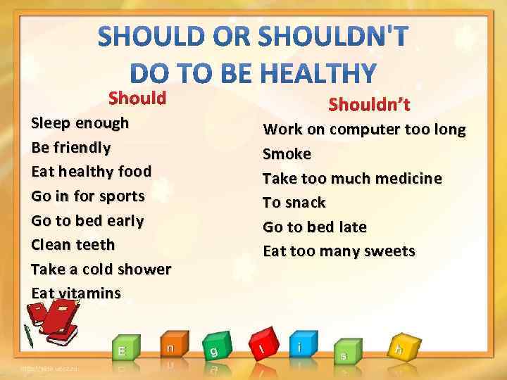 Should Sleep enough Be friendly Eat healthy food Go in for sports Go to