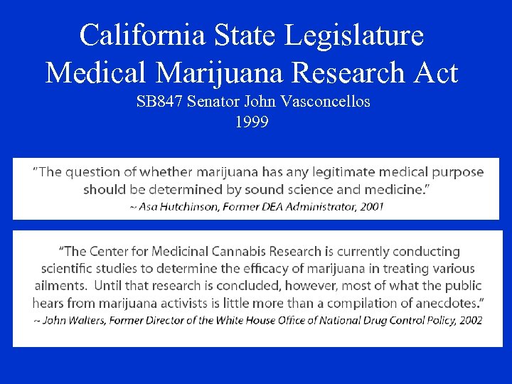 California State Legislature Medical Marijuana Research Act SB 847 Senator John Vasconcellos 1999 