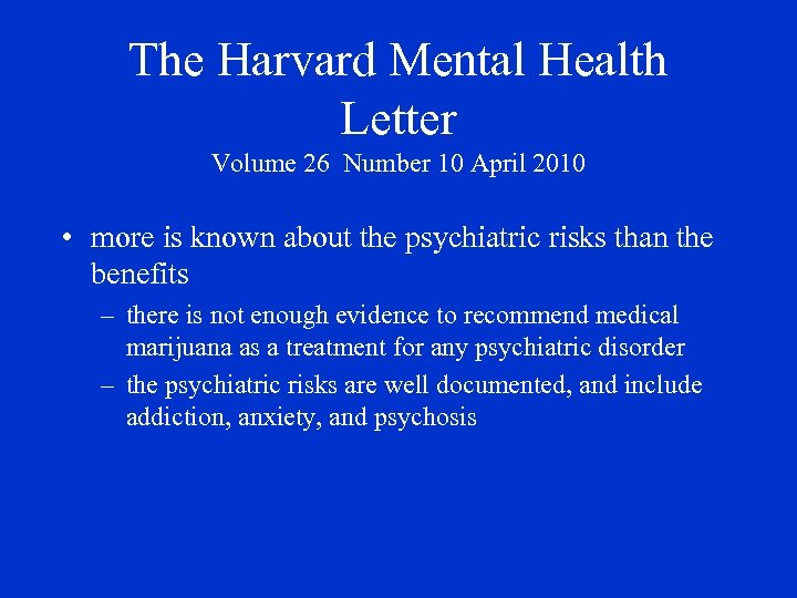 The Harvard Mental Health Letter Volume 26 Number 10 April 2010 • more is