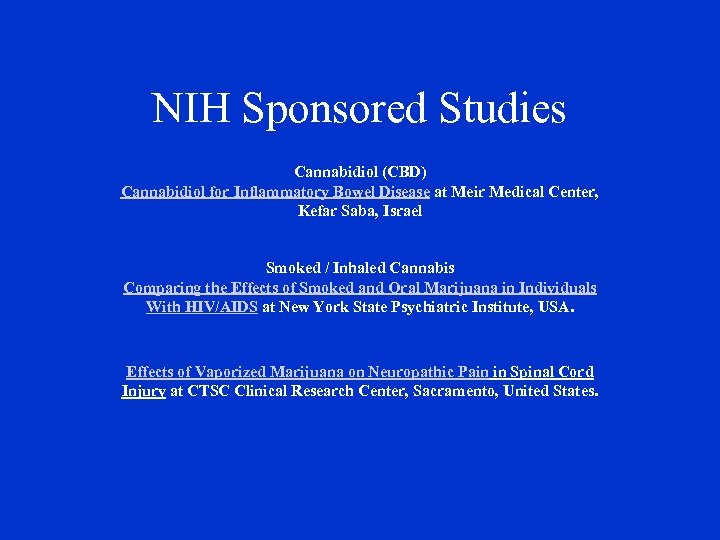 NIH Sponsored Studies Cannabidiol (CBD) Cannabidiol for Inflammatory Bowel Disease at Meir Medical Center,