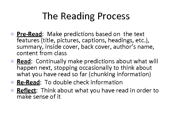 The Reading Process Pre-Read: Make predictions based on the text features (title, pictures, captions,
