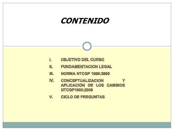 CONTENIDO I&F/TRG/Q – 04 - Rev 09 / Ene - 09 BUREAU VERITAS COLOMBIA