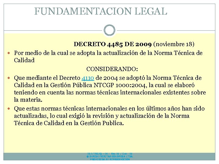 FUNDAMENTACION LEGAL DECRETO 4485 DE 2009 (noviembre 18) Por medio de la cual se