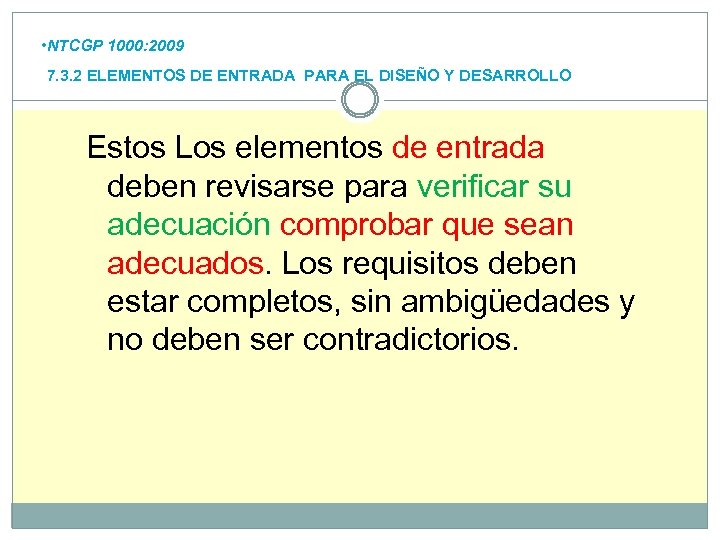  • NTCGP 1000: 2009 7. 3. 2 ELEMENTOS DE ENTRADA PARA EL DISEÑO