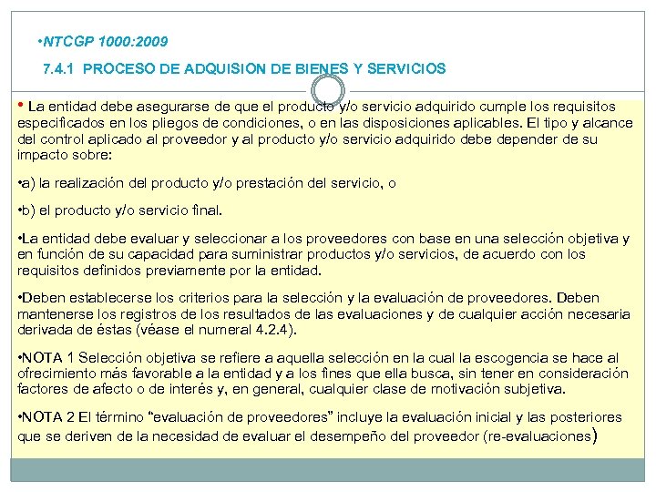  • NTCGP 1000: 2009 7. 4. 1 PROCESO DE ADQUISION DE BIENES Y