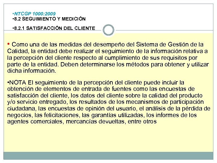  • NTCGP 1000: 2009 • 8. 2 SEGUIMIENTO Y MEDICIÓN • 8. 2.