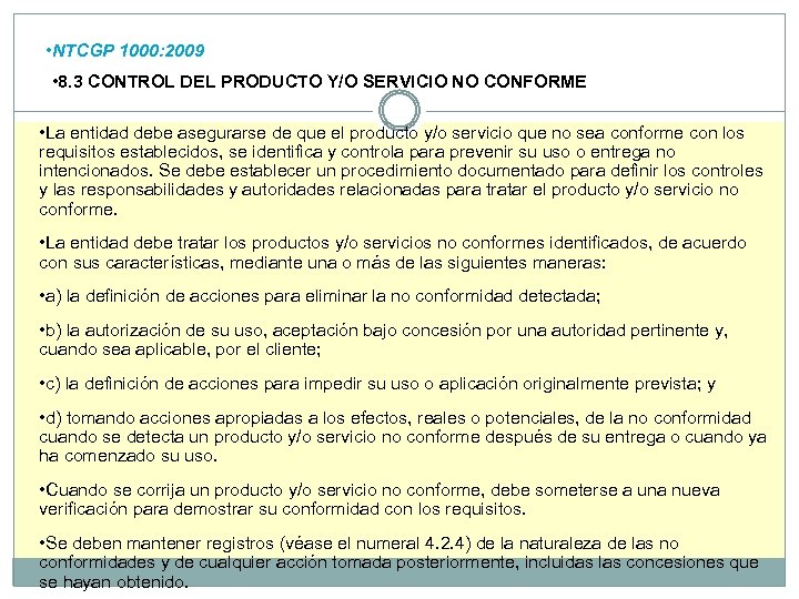  • NTCGP 1000: 2009 • 8. 3 CONTROL DEL PRODUCTO Y/O SERVICIO NO