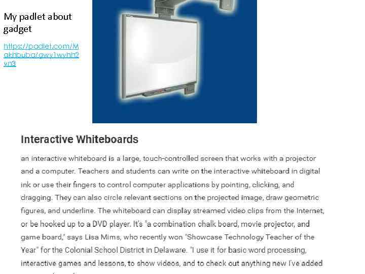 My padlet about gadget https: //padlet. com/M akhbuba/gwy 1 wyhh 2 vn 3 