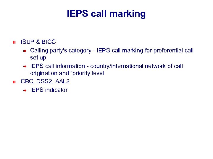 IEPS call marking ISUP & BICC Calling party's category - IEPS call marking for