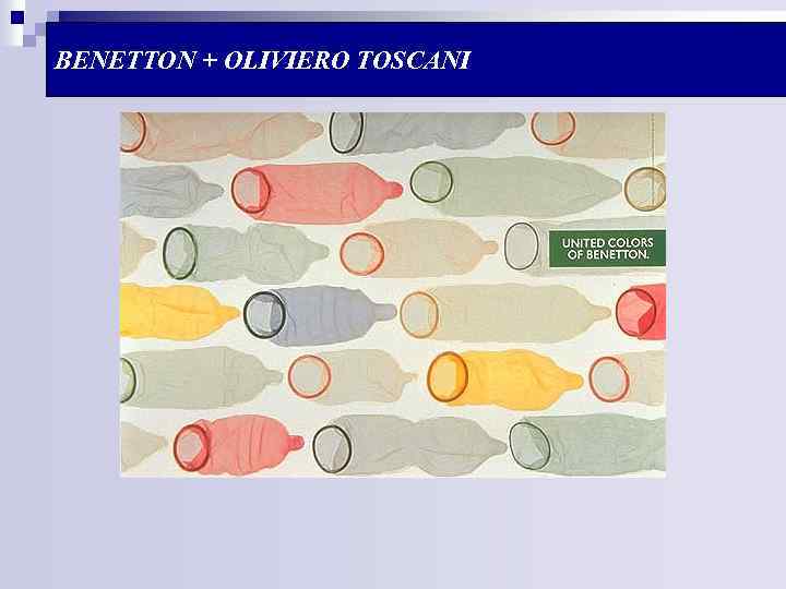 BENETTON + OLIVIERO TOSCANI 