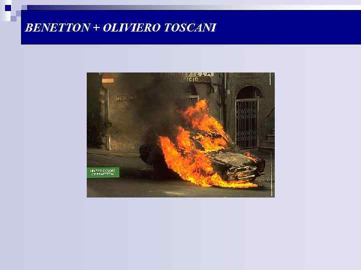 BENETTON + OLIVIERO TOSCANI 
