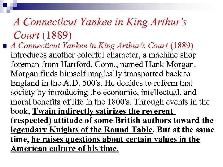 A Connecticut Yankee in King Arthur's Court (1889) n A Connecticut Yankee in King