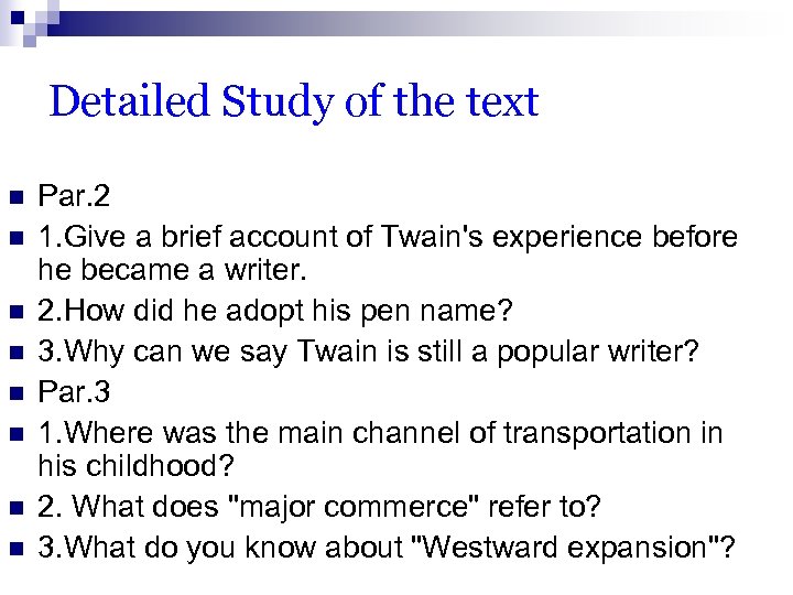 Detailed Study of the text n n n n Par. 2 1. Give a
