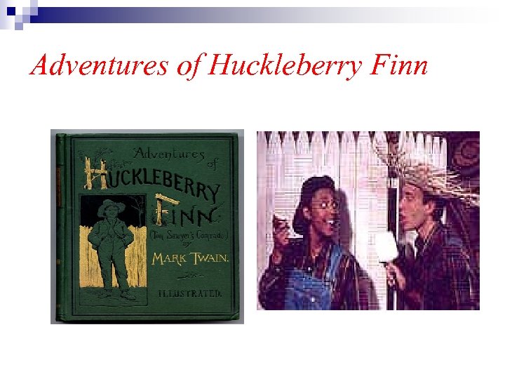 Adventures of Huckleberry Finn 