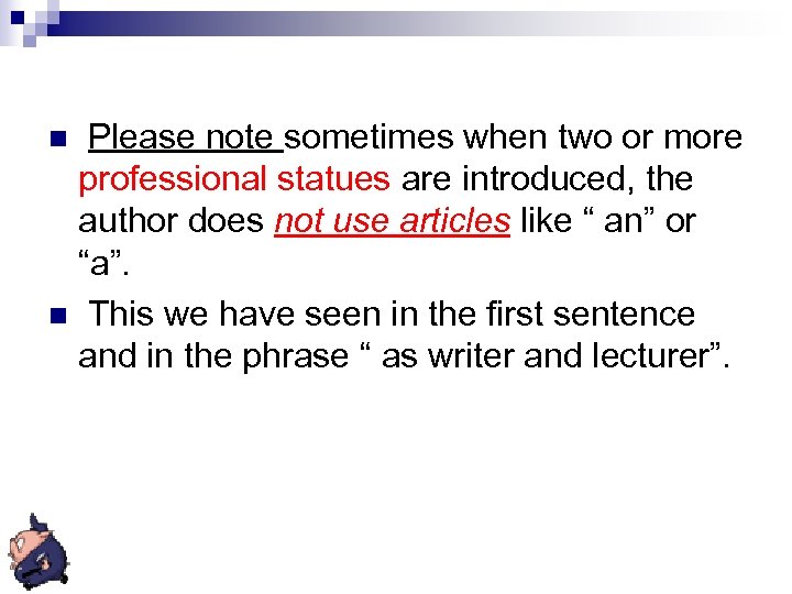  Please note sometimes when two or more professional statues are introduced, the author