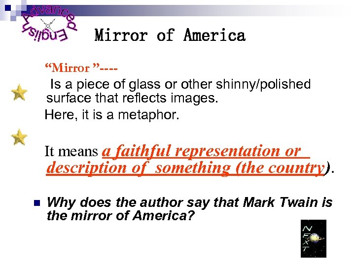 Mirror of America “Mirror ”--- Is a piece of glass or other shinny/polished surface