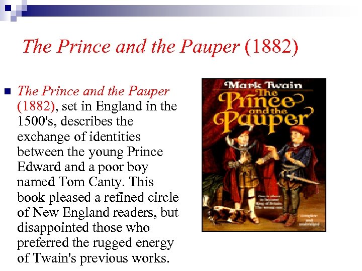 The Prince and the Pauper (1882) n The Prince and the Pauper (1882), set