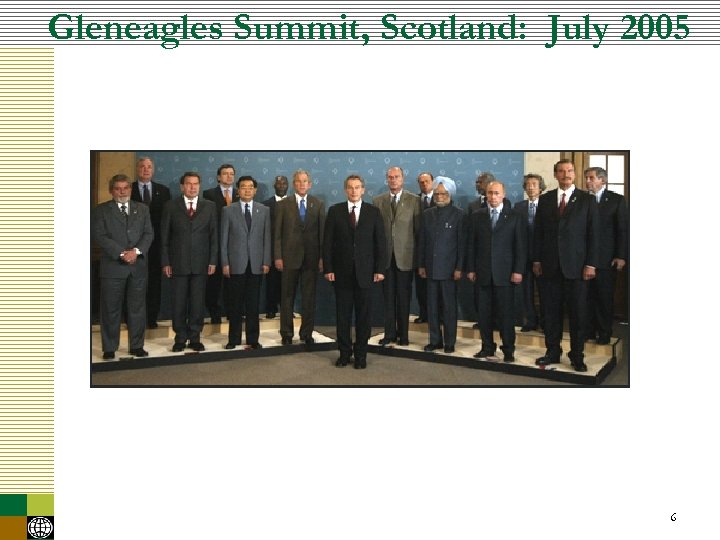 Gleneagles Summit, Scotland: July 2005 6 