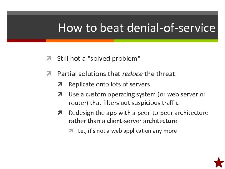 How to beat denial-of-service Still not a 