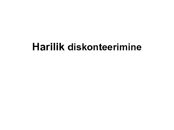 Harilik diskonteerimine 
