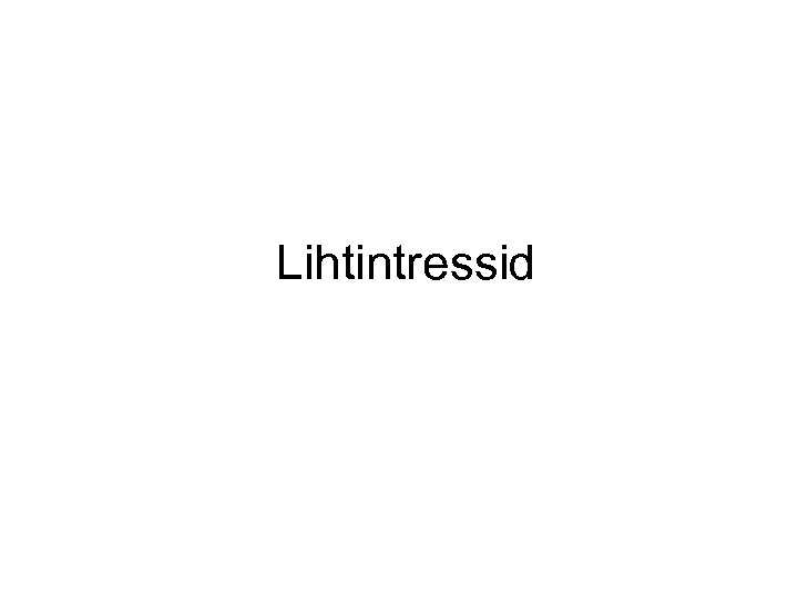 Lihtintressid 