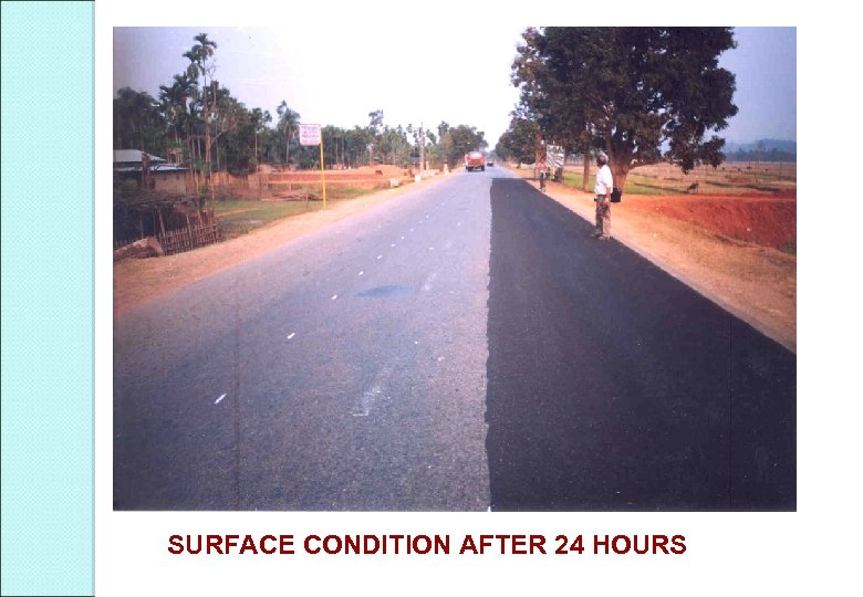 SURFACE CONDITION AFTER 24 HOURS 