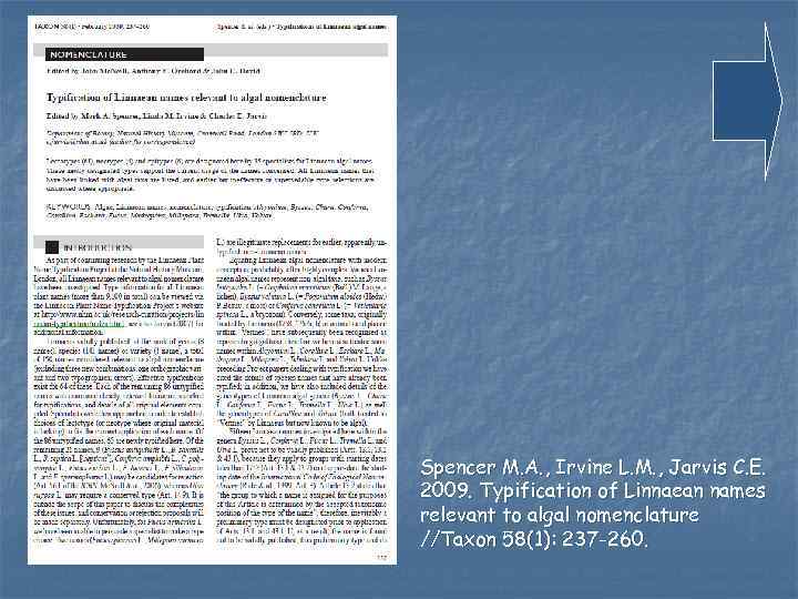 Spencer M. A. , Irvine L. M. , Jarvis C. E. 2009. Typification of