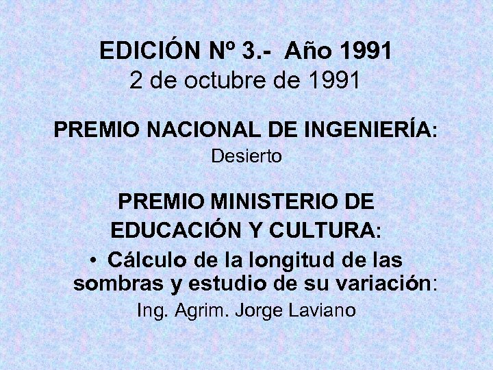 EDICIÓN Nº 3. - Año 1991 2 de octubre de 1991 PREMIO NACIONAL DE