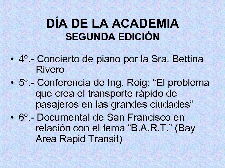 DÍA DE LA ACADEMIA SEGUNDA EDICIÓN • 4º. - Concierto de piano por la
