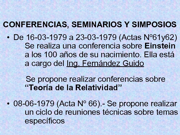 CONFERENCIAS, SEMINARIOS Y SIMPOSIOS • De 16 -03 -1979 a 23 -03 -1979 (Actas