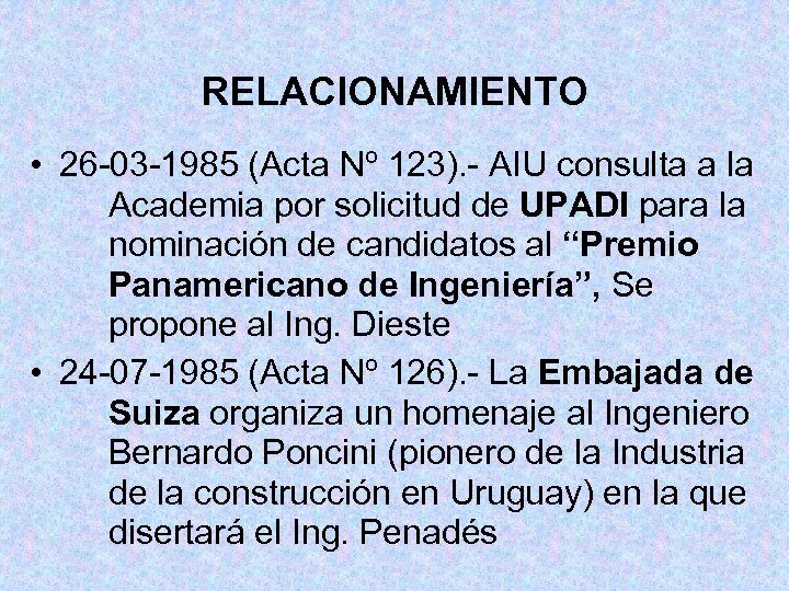 RELACIONAMIENTO • 26 -03 -1985 (Acta Nº 123). - AIU consulta a la Academia