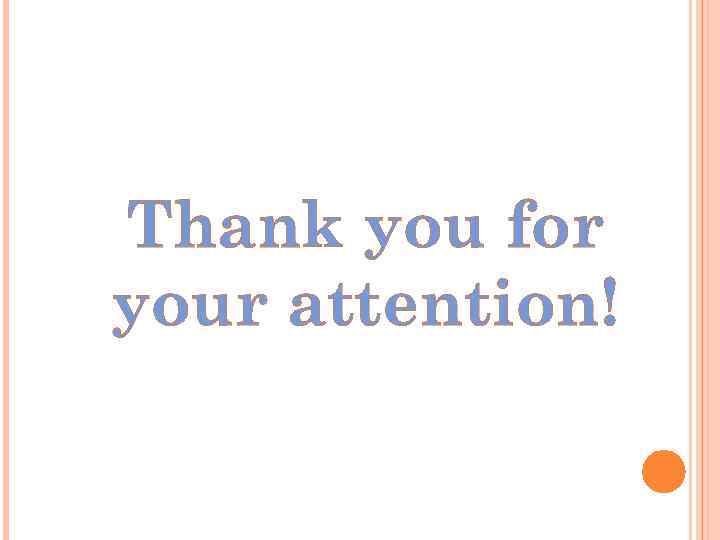 Thank you for your attention! 