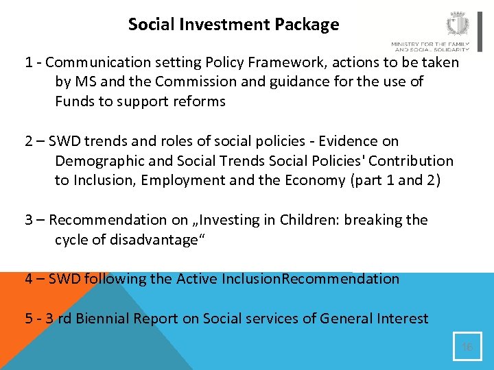 Social Investment Package 1 - Communication setting Policy Framework, actions to be taken by