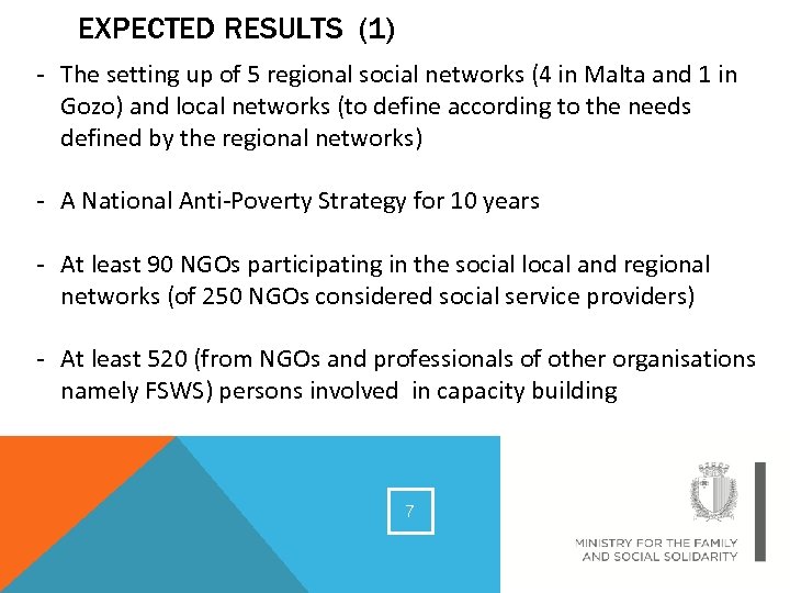 EXPECTED RESULTS (1) - The setting up of 5 regional social networks (4 in
