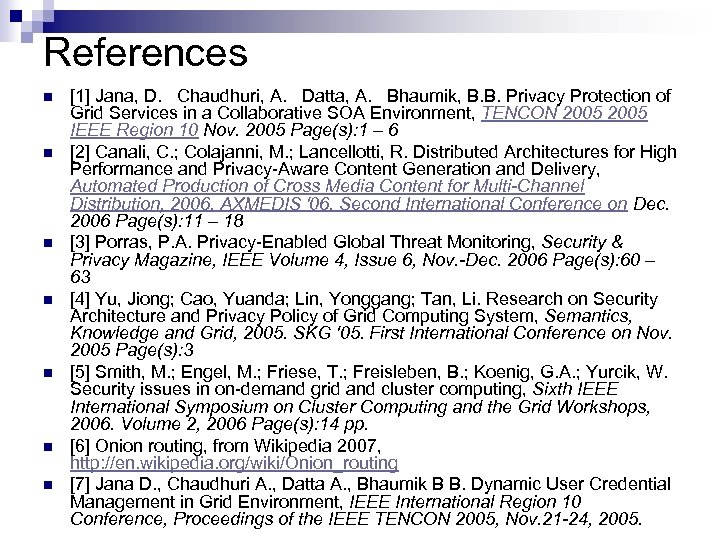 References n n n n [1] Jana, D. Chaudhuri, A. Datta, A. Bhaumik, B.