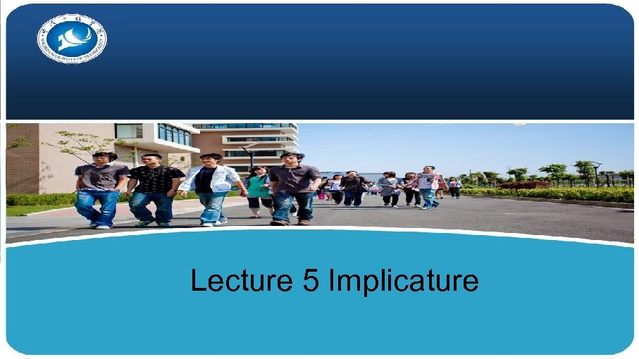 Lecture 5 Implicature 